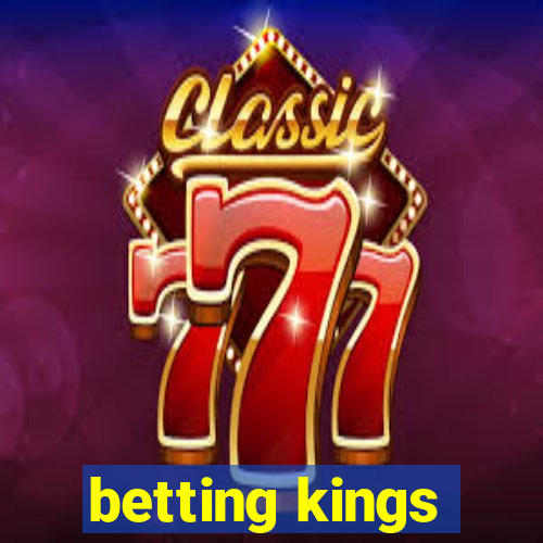 betting kings